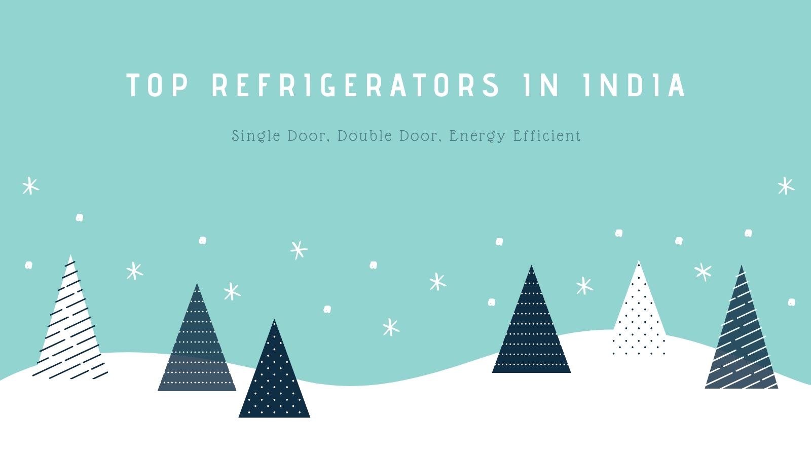 Best refrigerators in India 2020: Single door, double door, things to consider