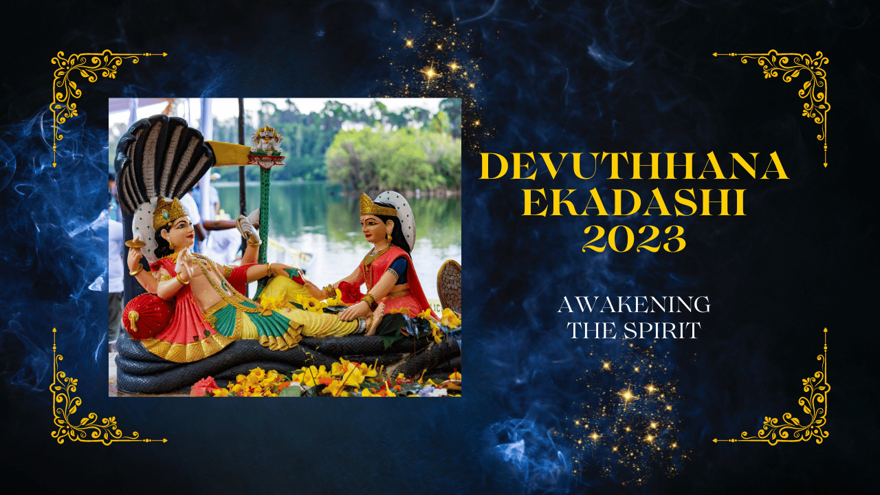 Devuthhana Ekadashi: Awakening the Spirit, Celebrating Devotion | Your Guide to the Sacred Day